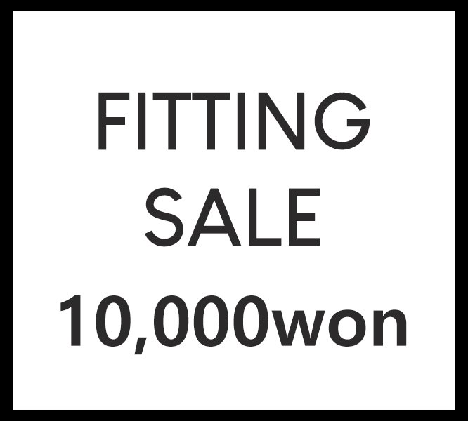 [10,000won]FITTING SALE
